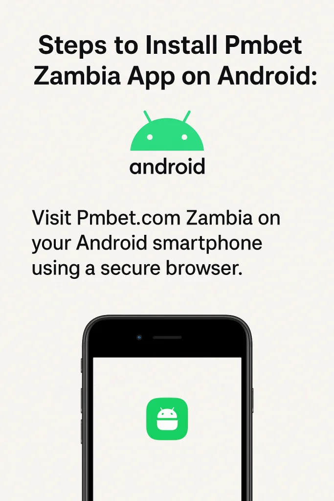 Pmbet Android App Step1 Download and install Pmbet Zambia Android app Step1